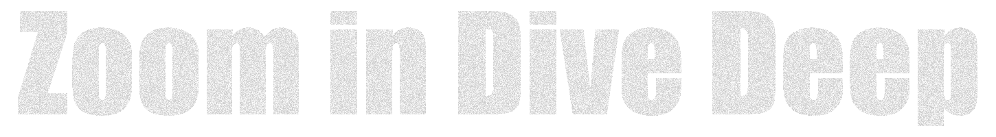 zoom-in-deep-diveの文字画像